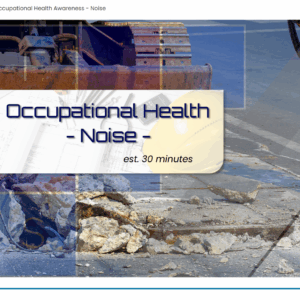 Occupational Health – Noise